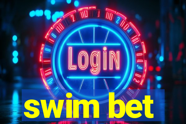 swim bet